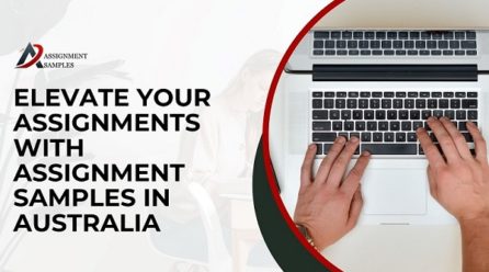 Elevate Your Assignments with Assignment Samples in Australia